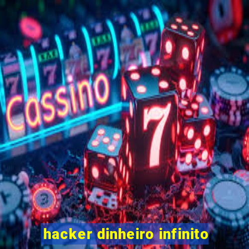 hacker dinheiro infinito